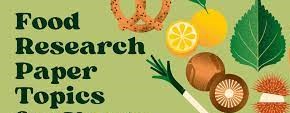 Food Science Research Project Topics for students