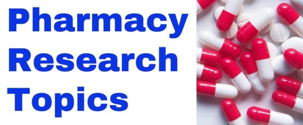 Pharmacy Research Project topics for students