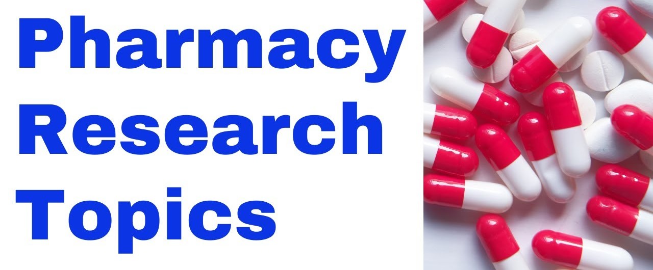 Pharmacy Research Project topics for students