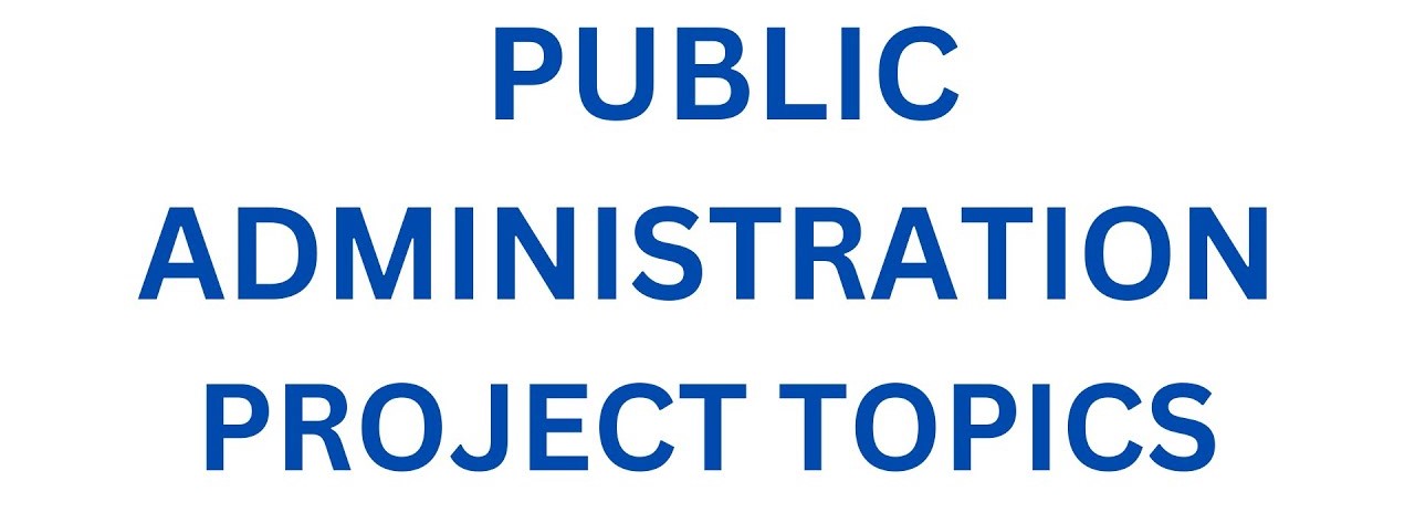 Public Administration Research Project for students