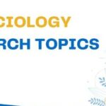 Sociology and social development research topics for students