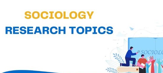 Sociology and social development research topics for students